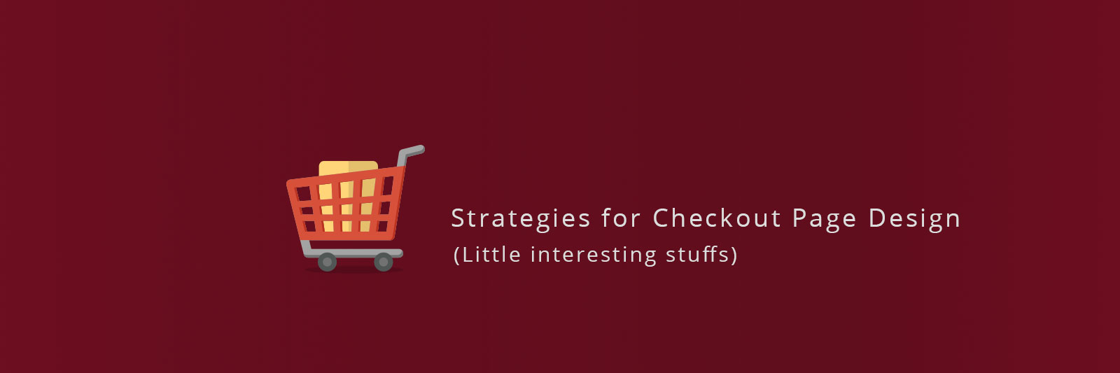 Strategies that big e-commerce stores use in their checkout page